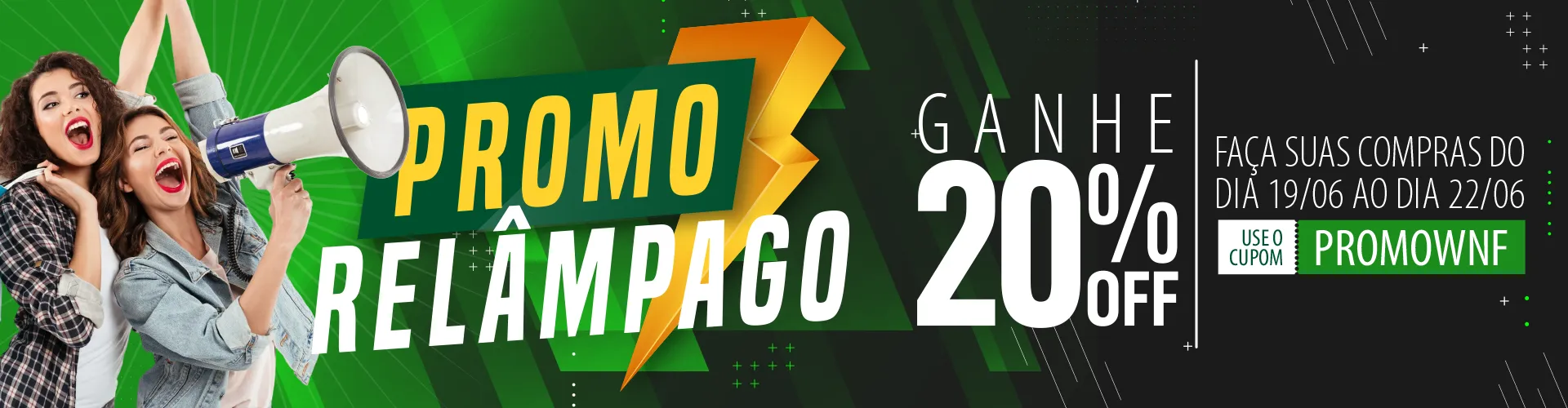 Promoção Relâmpago - Junho